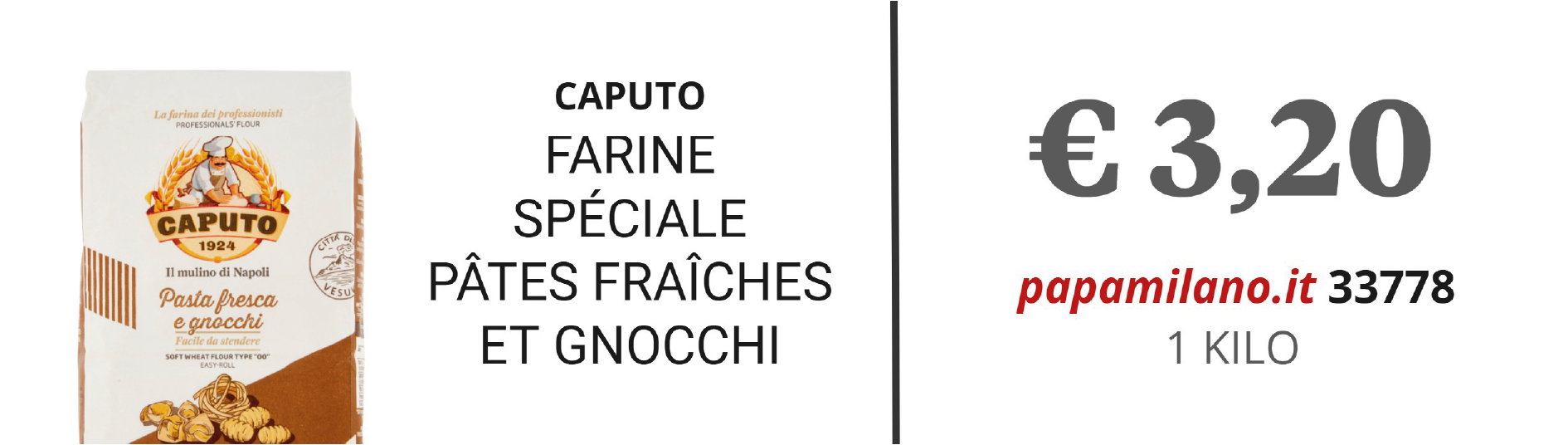 CAPUTO FARINE SPÉCIALE PÂTES FRAÎCHES ET GNOCCHI